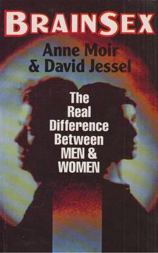ANNE MOIR, DAVID JESSEL - Brainsex [antikvár]