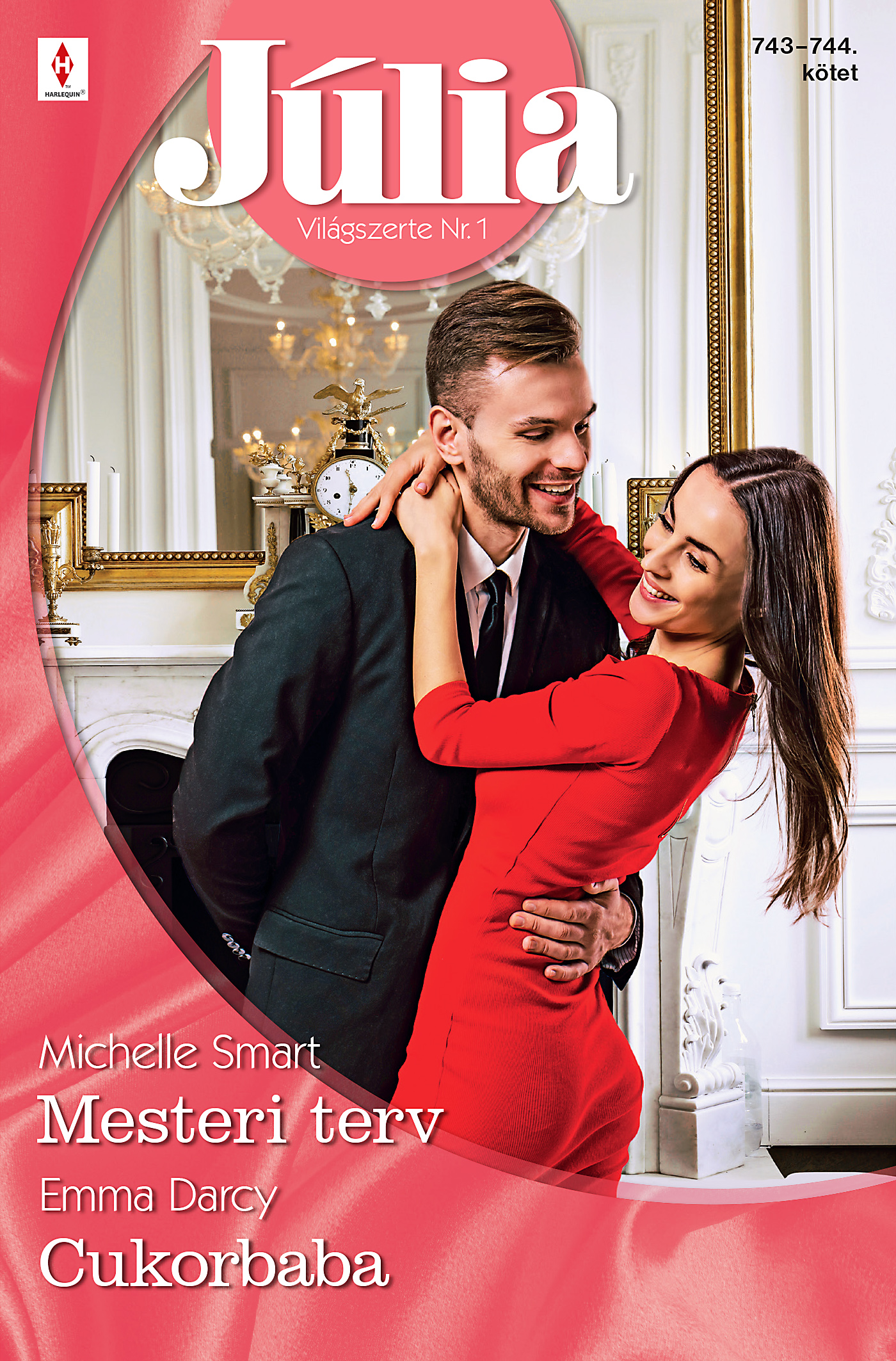 Emma Darcy - Júlia 743.-744. - Mesteri terv; Cukorbaba [eKönyv: epub, mobi]