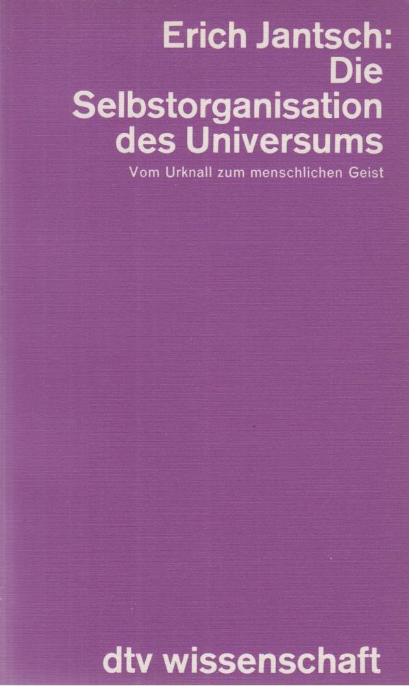Erich Jantsch - Die Selbstorganisation des Universums [antikvár]