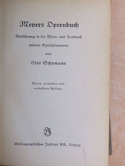 Otto Schumann - Meyers Opernbuch (gótbetűs) [antikvár]
