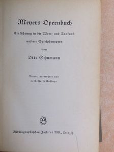 Otto Schumann - Meyers Opernbuch (gótbetűs) [antikvár]