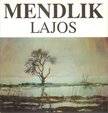 Mendlik Lajos (dedikált) [antikvár]