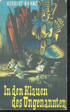 KRANZ, HERBERT - In den Klauen des Ungenannten [antikvár]
