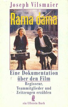 VILSMAIER, JOSEPH - Rama dama - Eine Dokumentation über den Film [antikvár]