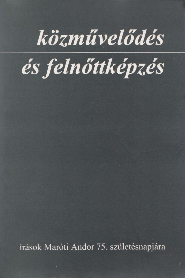 B. Gelencsér Katalin, Pethő László - Közművelődés és felnőttképzés [antikvár]