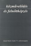 B. Gelencsér Katalin, Pethő László - Közművelődés és felnőttképzés [antikvár]
