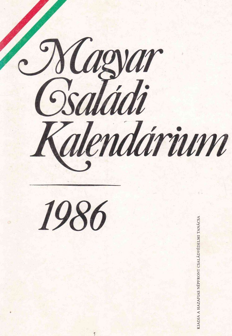 Levendel Júlia, Horgas Béla - Magyar családi kalendárium 1986 [antikvár]