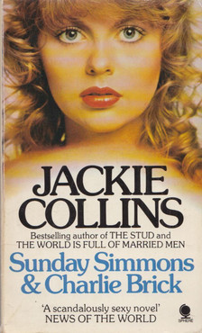 Jackie Collins - Sunday Simmons And Charlie Brick [antikvár]