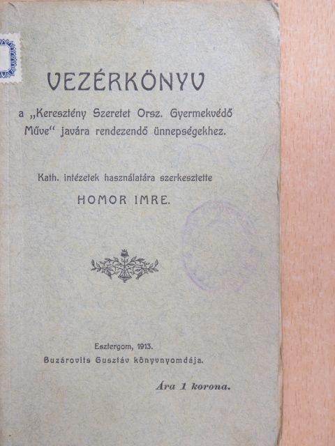 Endrődi Sándor - Vezérkönyv [antikvár]