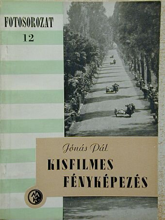 Jónás Pál - Kisfilmes fényképezés [antikvár]