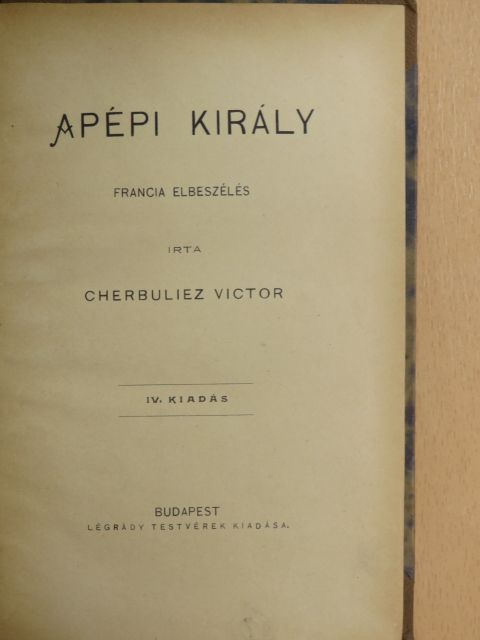Cherbuliez Victor - Apépi király [antikvár]