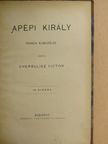 Cherbuliez Victor - Apépi király [antikvár]