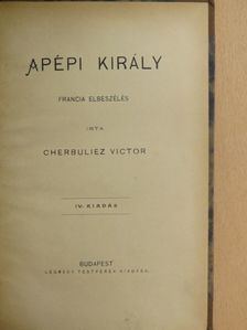Cherbuliez Victor - Apépi király [antikvár]