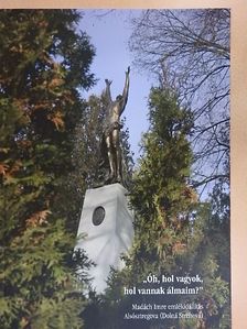 Dr. Kovács Anna - "Óh, hol vagyok, hol vannak álmaim?" [antikvár]