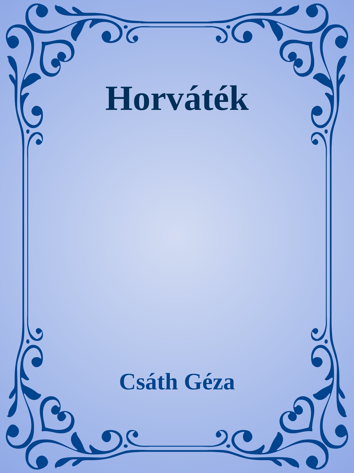 Csáth Géza - Horváték [eKönyv: epub, mobi]