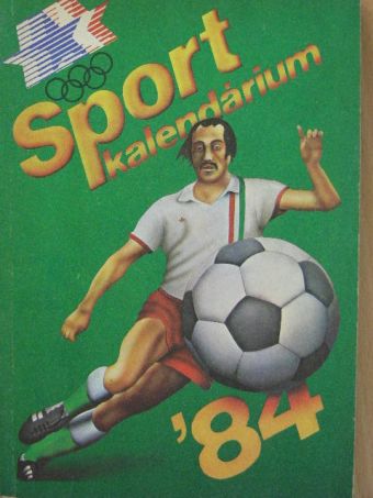Antal Zoltán - Sportkalendárium 1984 [antikvár]