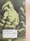 Fodor András - Sorsod művészete [antikvár]