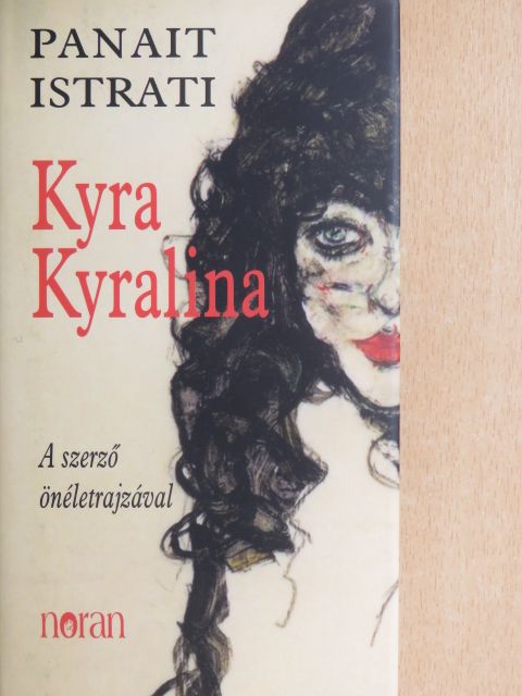 Panait Istrati - Kyra Kyralina [antikvár]
