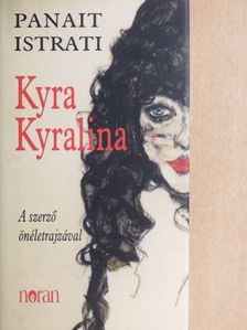 Panait Istrati - Kyra Kyralina [antikvár]