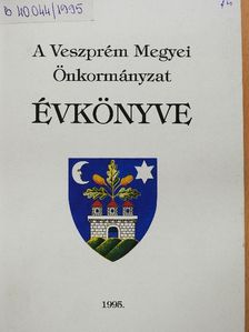 A Veszprém Megyei Önkormányzat évkönyve 1995. [antikvár]