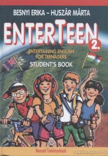 Besnyi Erika, Huszár Márta - Enterteen 2. Entertaining English for Teenagers Student's Book [antikvár]