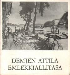 Dr. Szíj Rezső - Demjén Attila emlékkiállítása [antikvár]