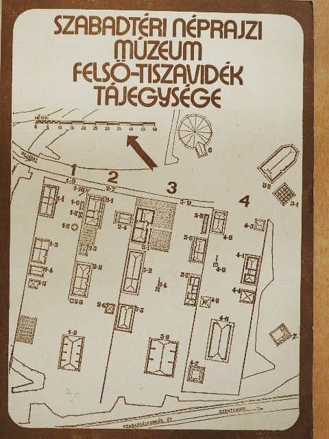 Szabadtéri Néprajzi Múzeum Felső-Tiszavidék tájegysége [antikvár]