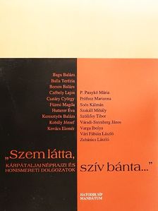 Bagu Balázs - "Szem látta, szív bánta..." [antikvár]