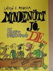 László E. Piroska - Mindenütt jó, de... [antikvár]