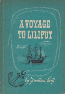 Jonathan Swift - A Voyage to Liliput [antikvár]