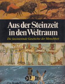 Aus der Steinzeit in den Weltraum [antikvár]