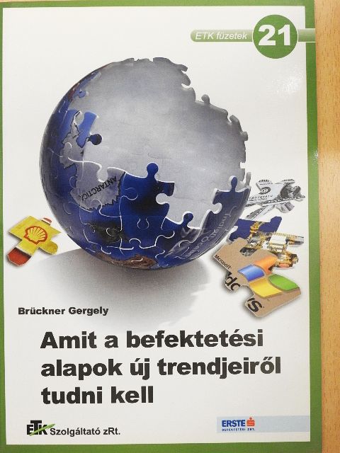Brückner Gergely - Amit a befektetési alapok új trendjeiről tudni kell [antikvár]