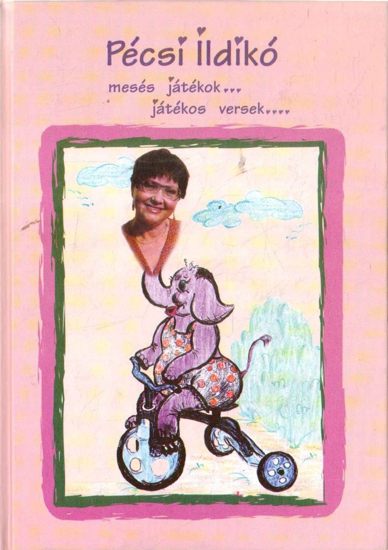 Pécsi Ildikó - Mesés játékok, játékos versek (dedikált) [antikvár]
