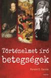 Ronald D. Gerste - Történelmet író betegségek [antikvár]