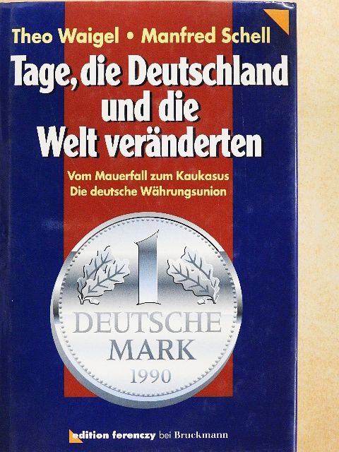 Hans Tietmeyer - Tage, die Deutschland und die Welt veränderten [antikvár]
