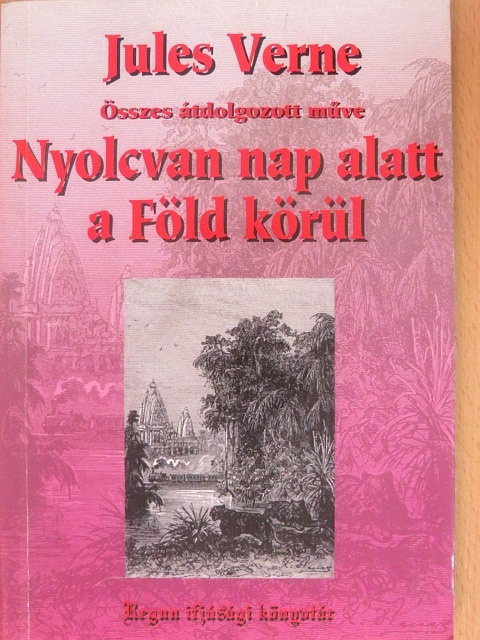 Jules Verne - Nyolcvan nap alatt a Föld körül [antikvár]