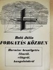 Baló Júlia - Forgatás közben [antikvár]