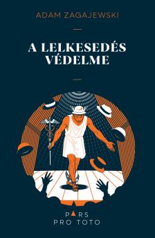 Adam Zagajewski - A lelkesedés védelmében