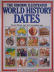 Jane Chisholm - The Usborne Illustrated World History Dates [antikvár]