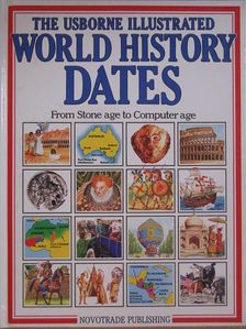 Jane Chisholm - The Usborne Illustrated World History Dates [antikvár]