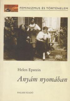 Helen Epstein - Anyám nyomában [antikvár]