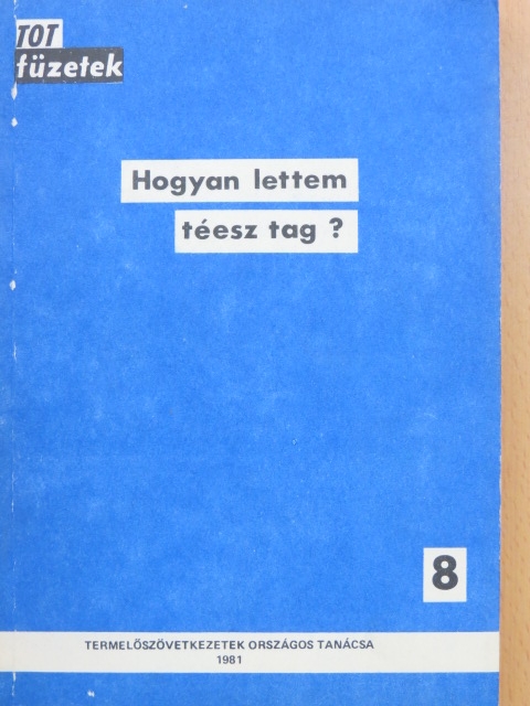 Bednanics Simonné - Hogyan lettem téesz tag? [antikvár]