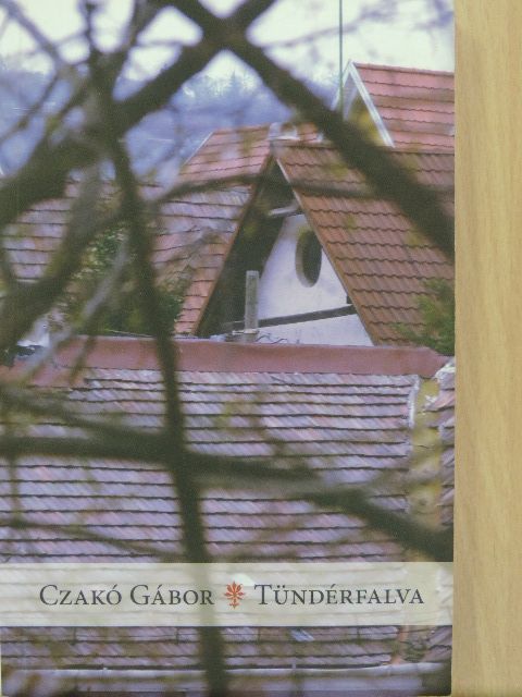 Czakó Gábor - Tündérfalva [antikvár]