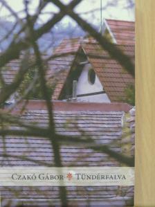 Czakó Gábor - Tündérfalva [antikvár]
