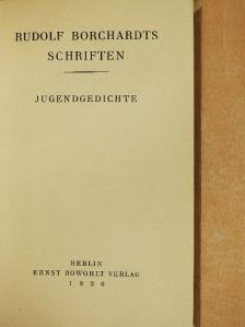 Rudolf Borchardt - Jugendgedichte [antikvár]