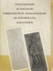 Forró Katalin - Tanulmányok az 1848-1849-es forradalom és szabadságharc 150. évfordulója alkalmából [antikvár]