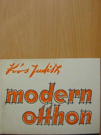Koós Judith - Modern otthon [antikvár]