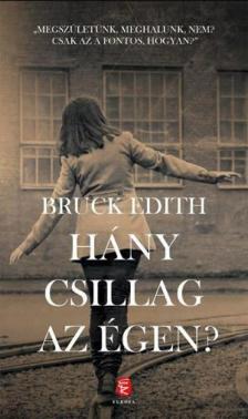 Edith, Bruck - Hány csillag az égen? [antikvár]