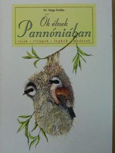 Dr. Varga Zoltán - Ők élnek Pannóniában [antikvár]