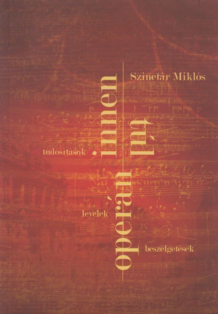 Szinetár Miklós - Operán innen, operán túl [antikvár]